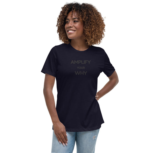 Amplify Your Why - Stealth - Luxury Women's Black T-Shirt