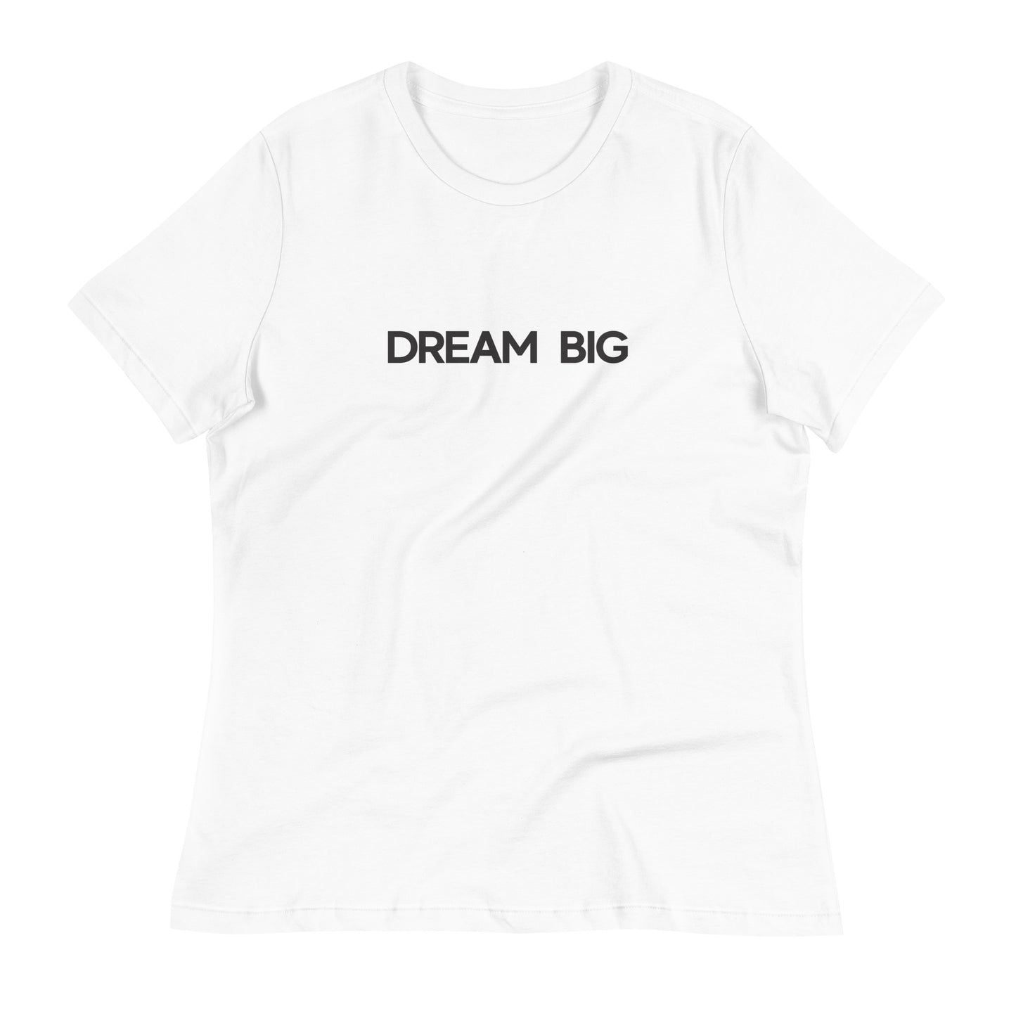 Dream Big - Luxury Women's White T-Shirt