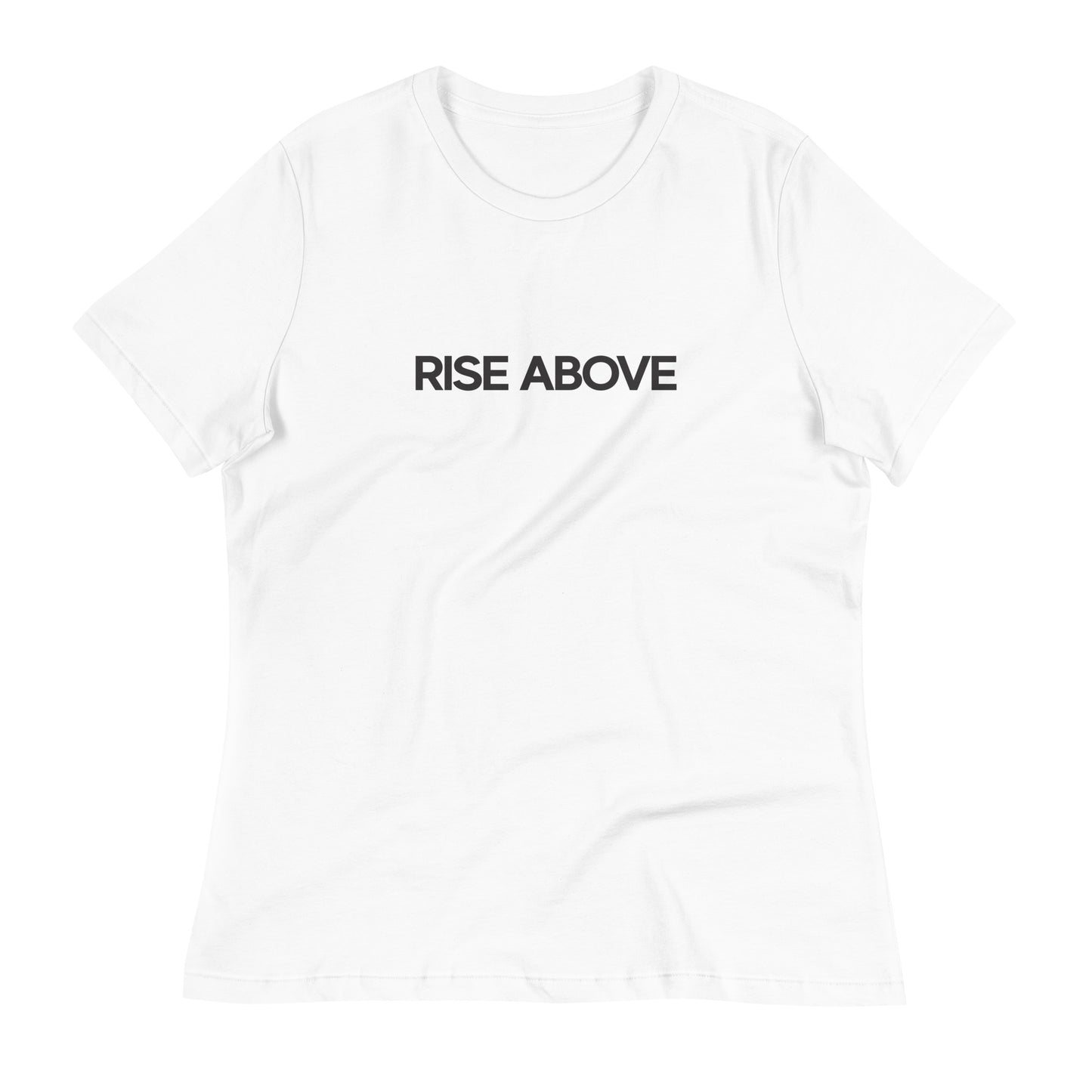 Rise Above - Luxury Women's White T-Shirt