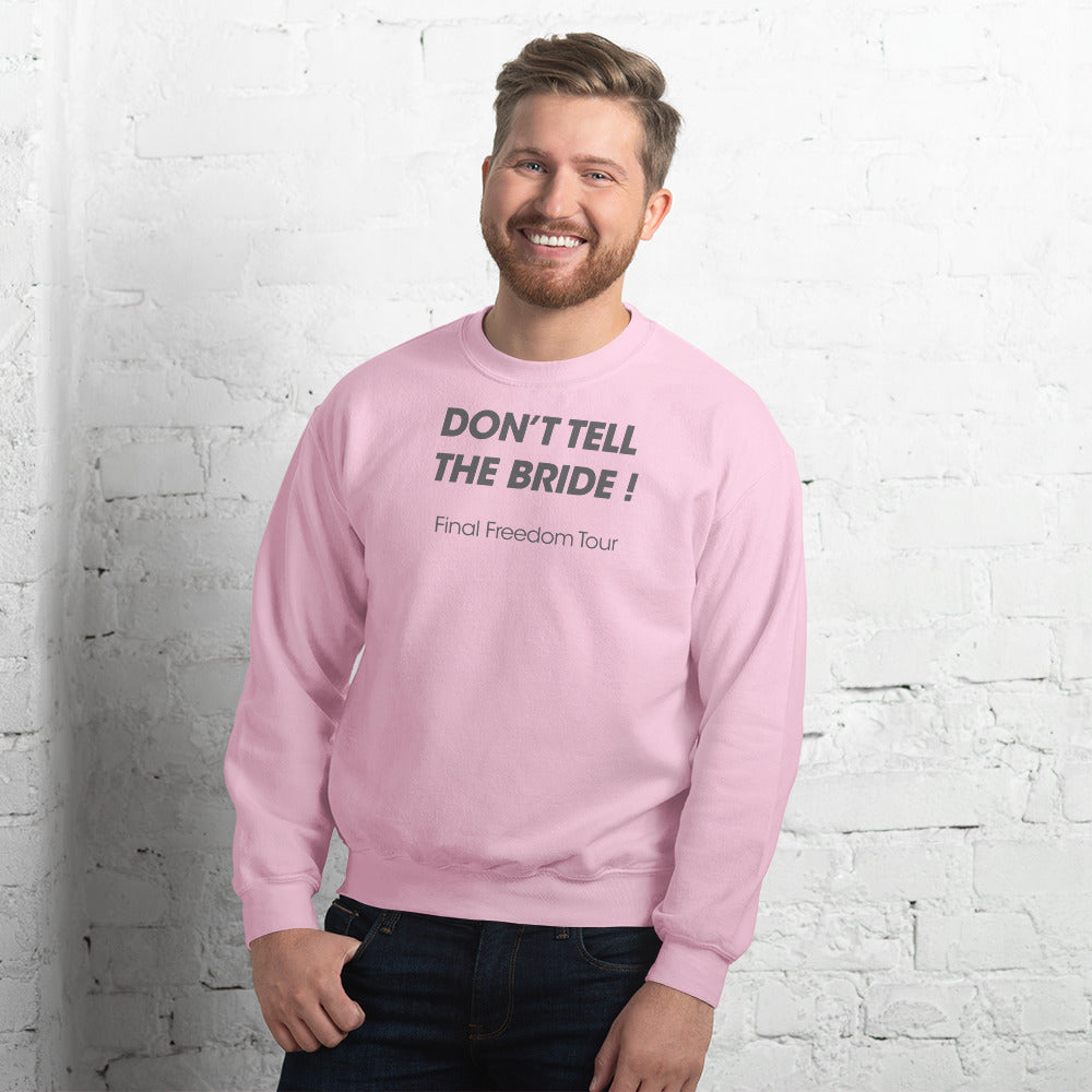 Don't Tell The Bride - Final Freedom Tour - Men's Sweatshirt