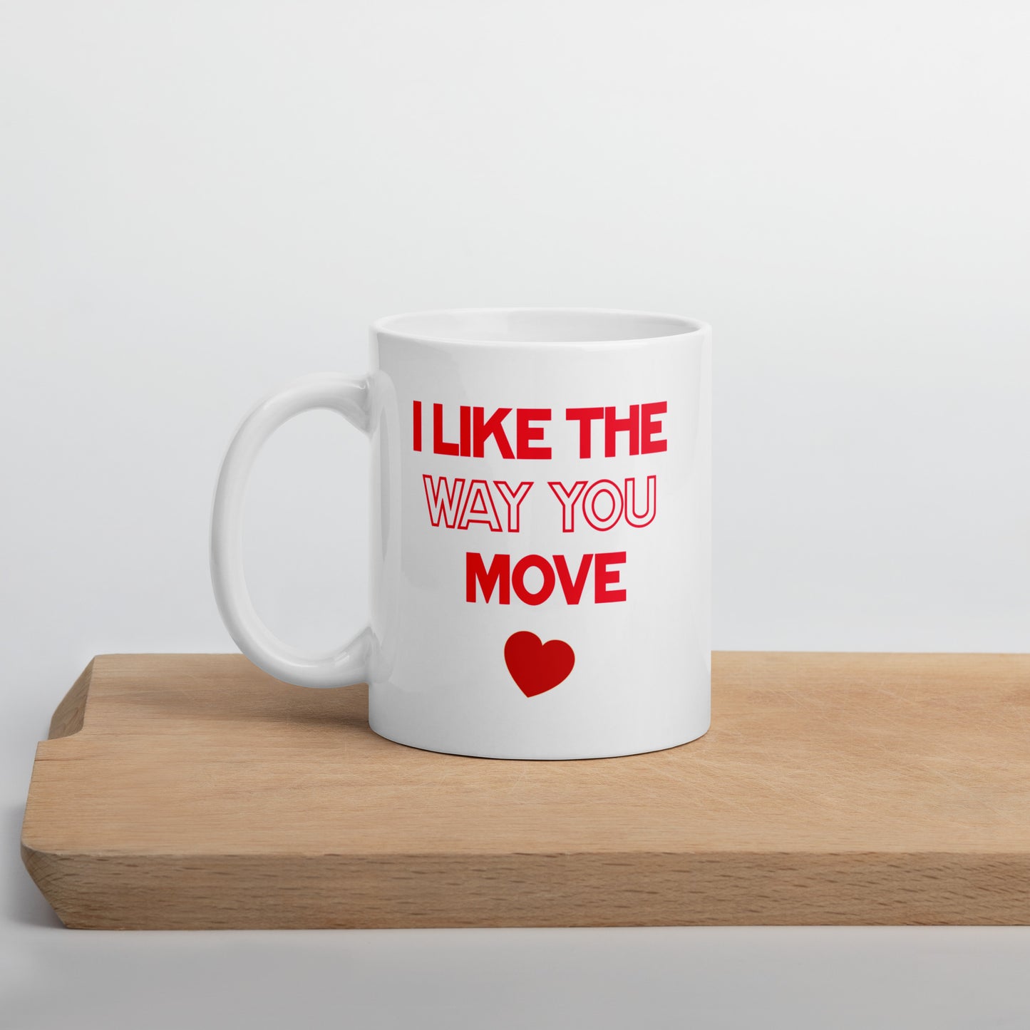 I Like The Way You Move - Red - White Glossy Mug - ON SALE NOW