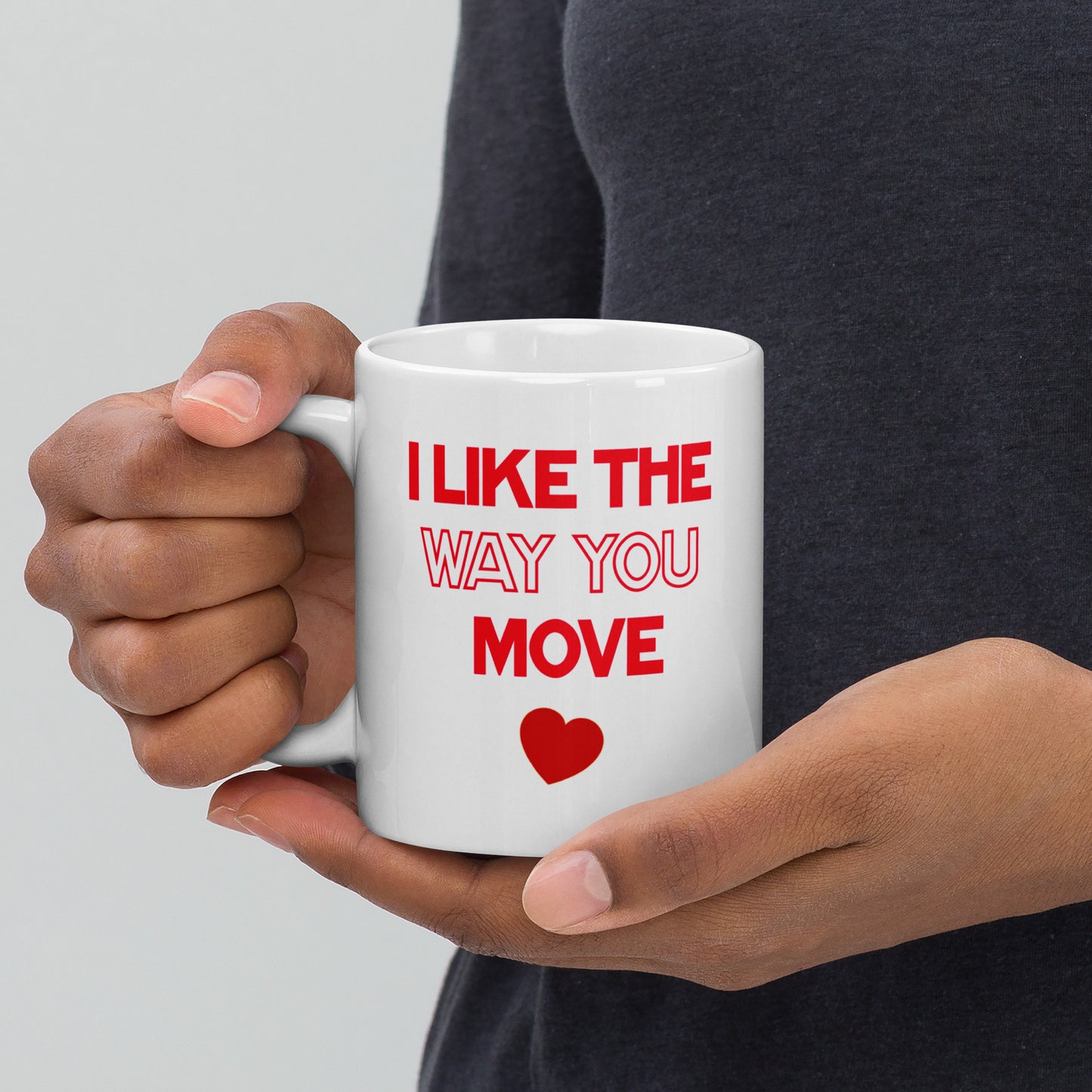 I Like The Way You Move - Red - White Glossy Mug - ON SALE NOW