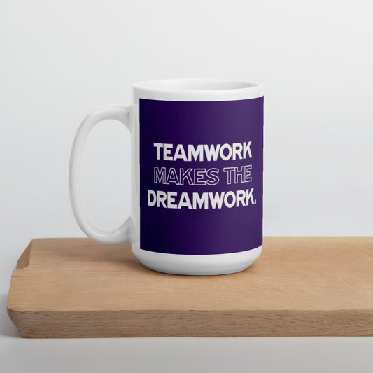 Teamwork Makes The DreamWork - Purple Glossy Mug