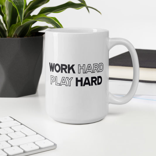 Work Hard Play Hard - White Glossy Mug