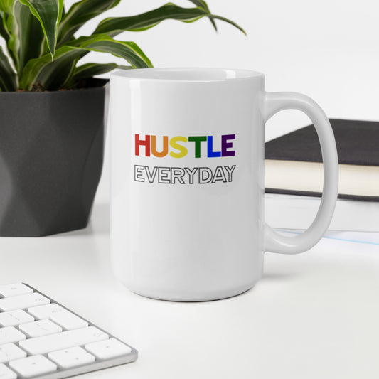 Hustle Everyday Pride - White glossy mug